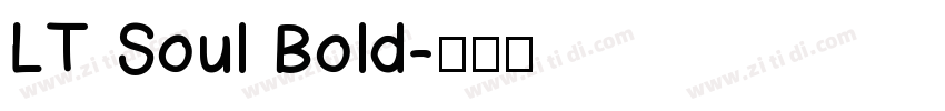LT Soul Bold字体转换